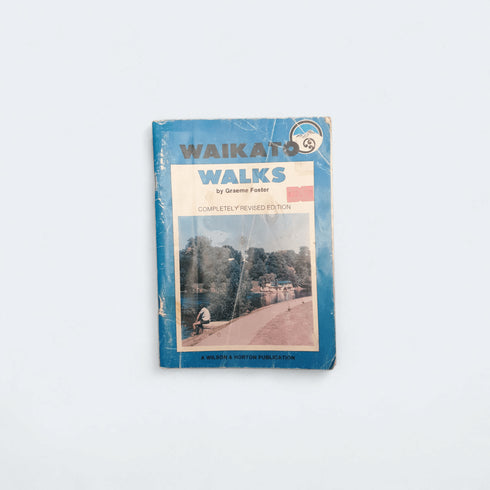 Waikato Walks – Graeme Foster - Books Worth Keeping